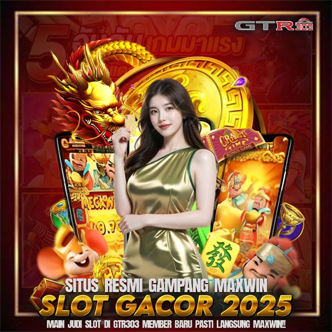 GTR303 : Situs Judi Slot Gacor Malam Ini Terbaru Gampang Maxwin Slot88 Terpercaya